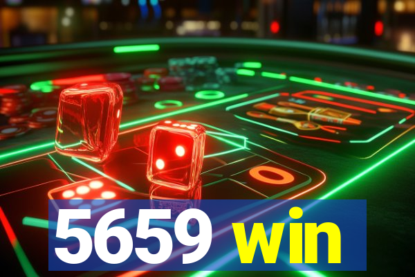 5659 win